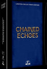 Chained Echoes [Super Collector's Edition]