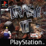 Trash It