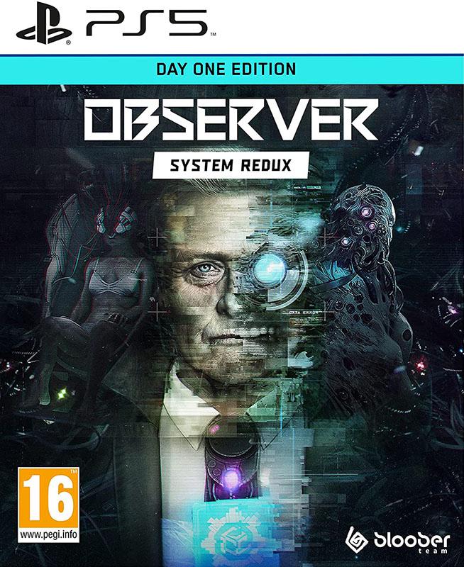 Observer: System Redux [Day One Edition]