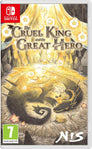 The Cruel King And The Great Hero
