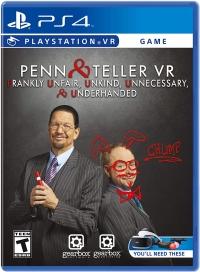 Penn & Teller VR: Frankly Unfair Unkind Unnecessary & Underhanded