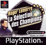 Roger Lemerre: La Selection des Champions